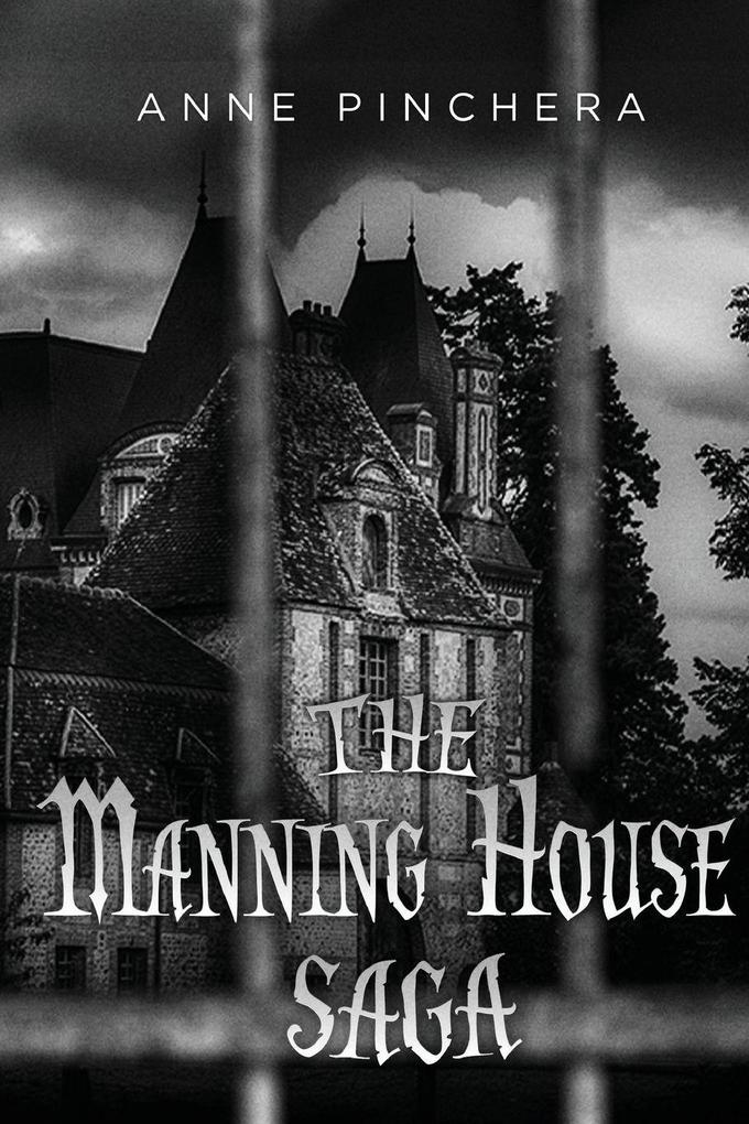 The Manning House Saga