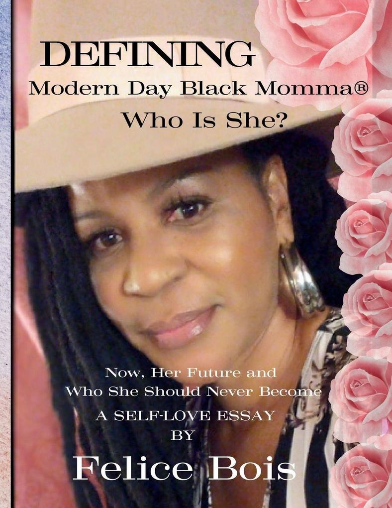 Defining Modern Day Black Momma Who Is She?