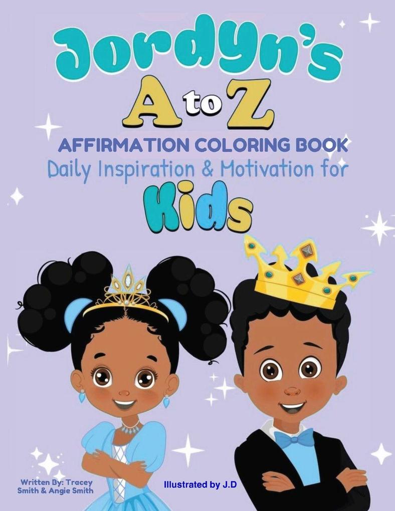 Jordyn's A to Z Affirmation Coloring Book