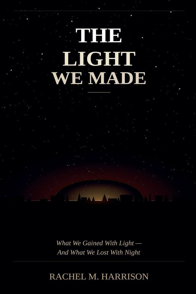 The Light We Made
