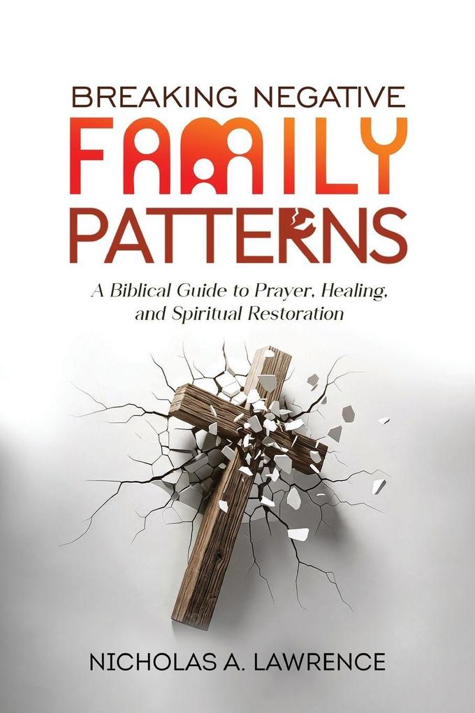 Breaking Negative Family Patterns