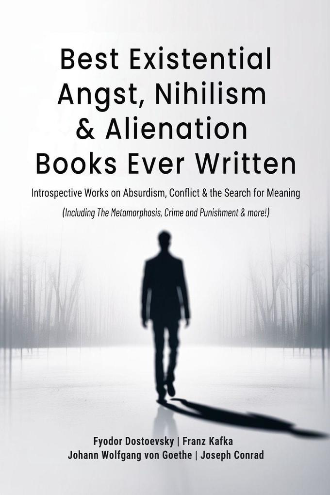 Best Existential Angst Nihilism & Alienation Books Ever Written