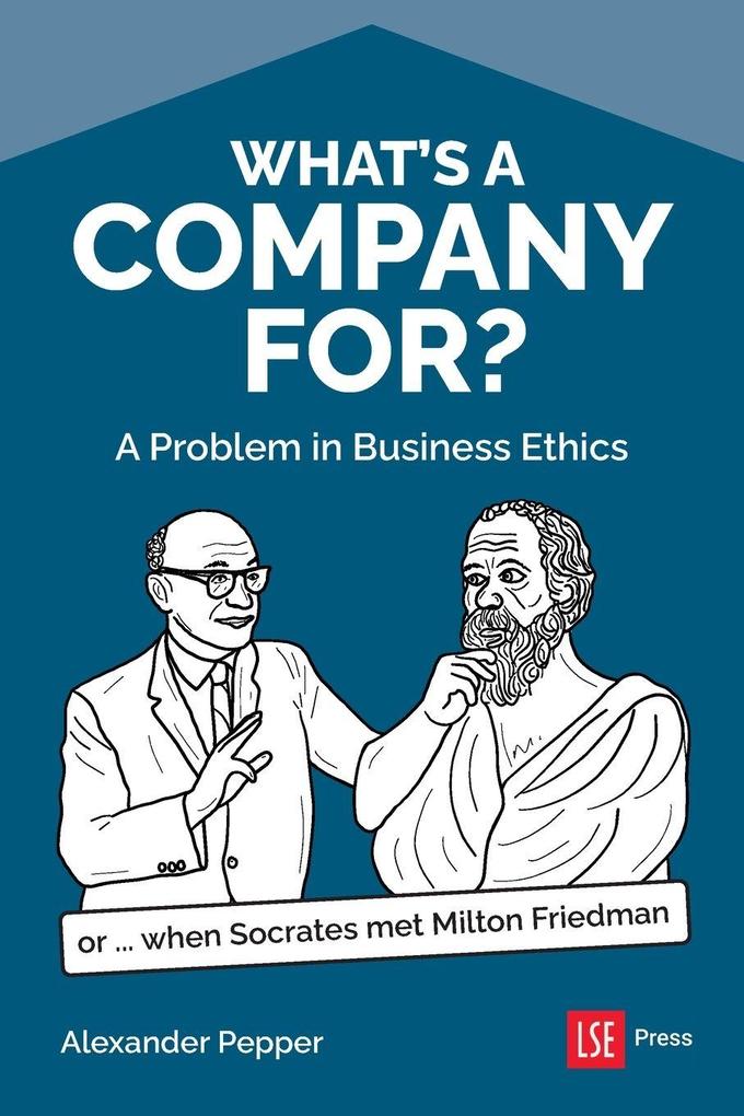 What's a Company For?