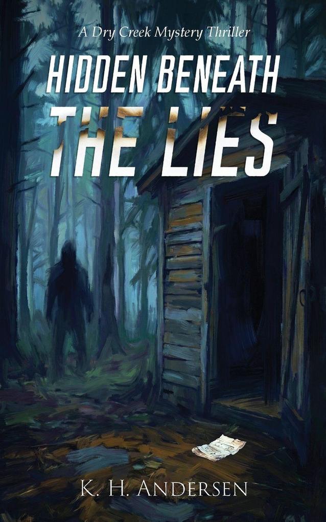 Hidden Beneath the Lies