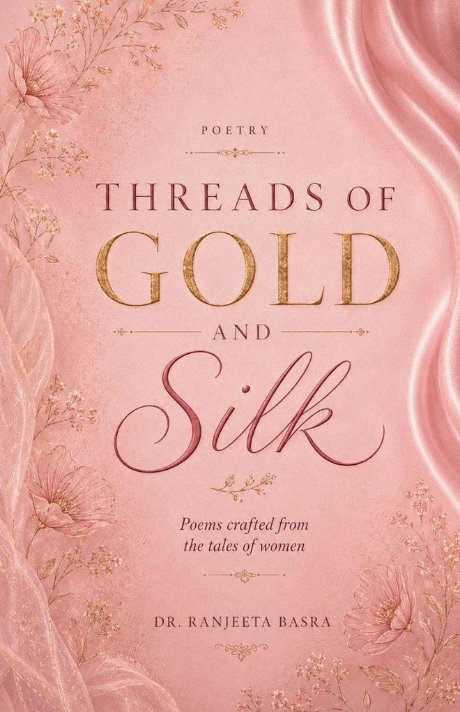 Threads of Gold and Silk