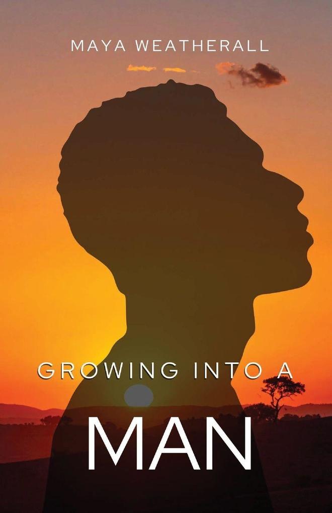 Growing Into a Man