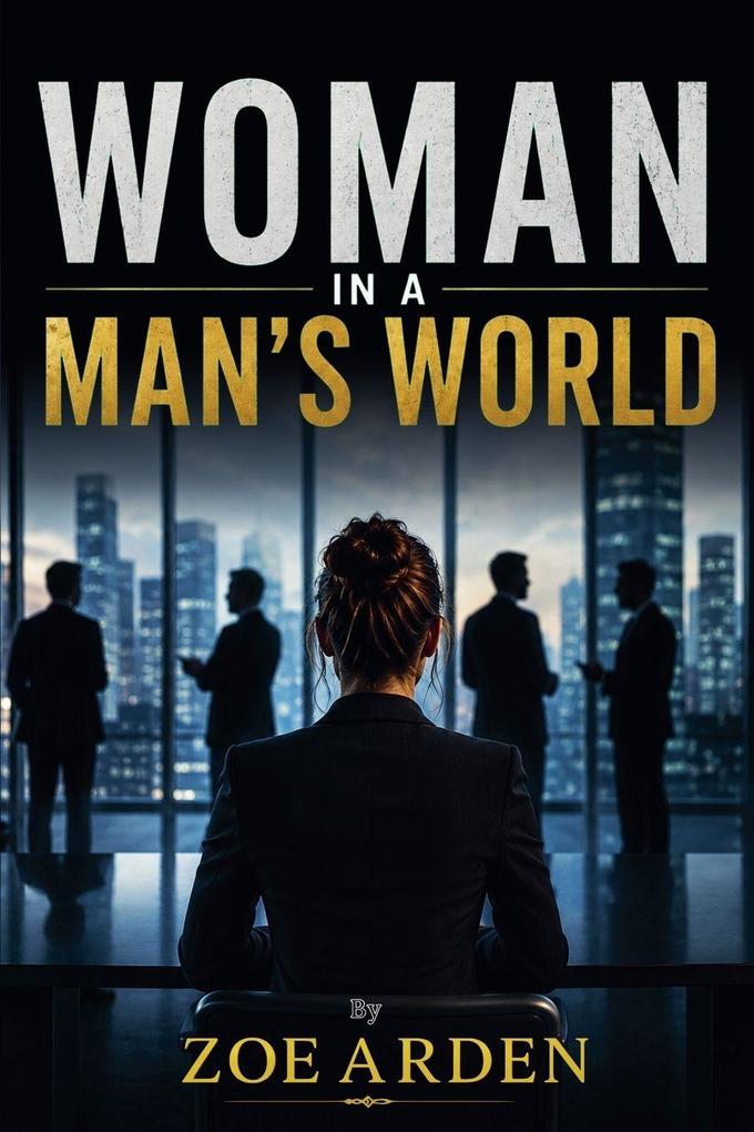 Woman in a Man's World