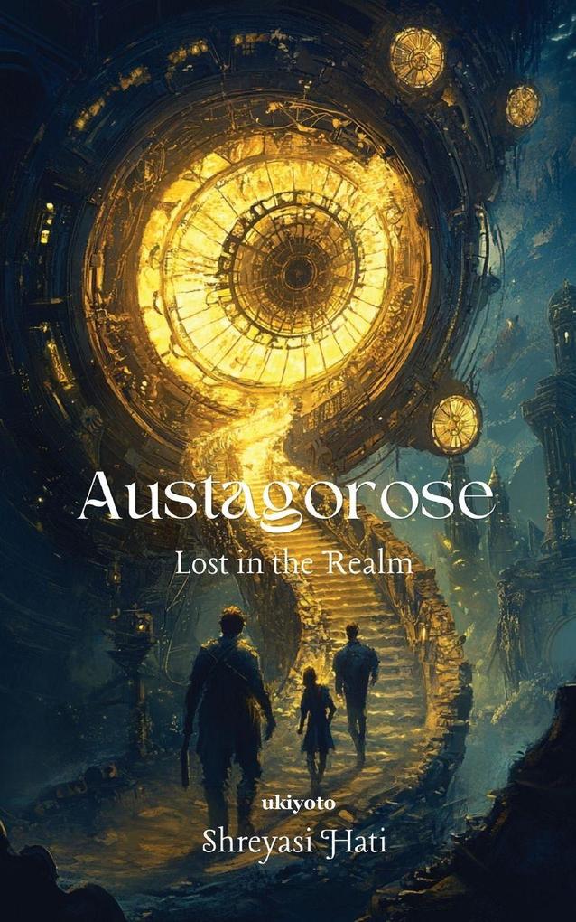 Austagorose | Lost in the Realm