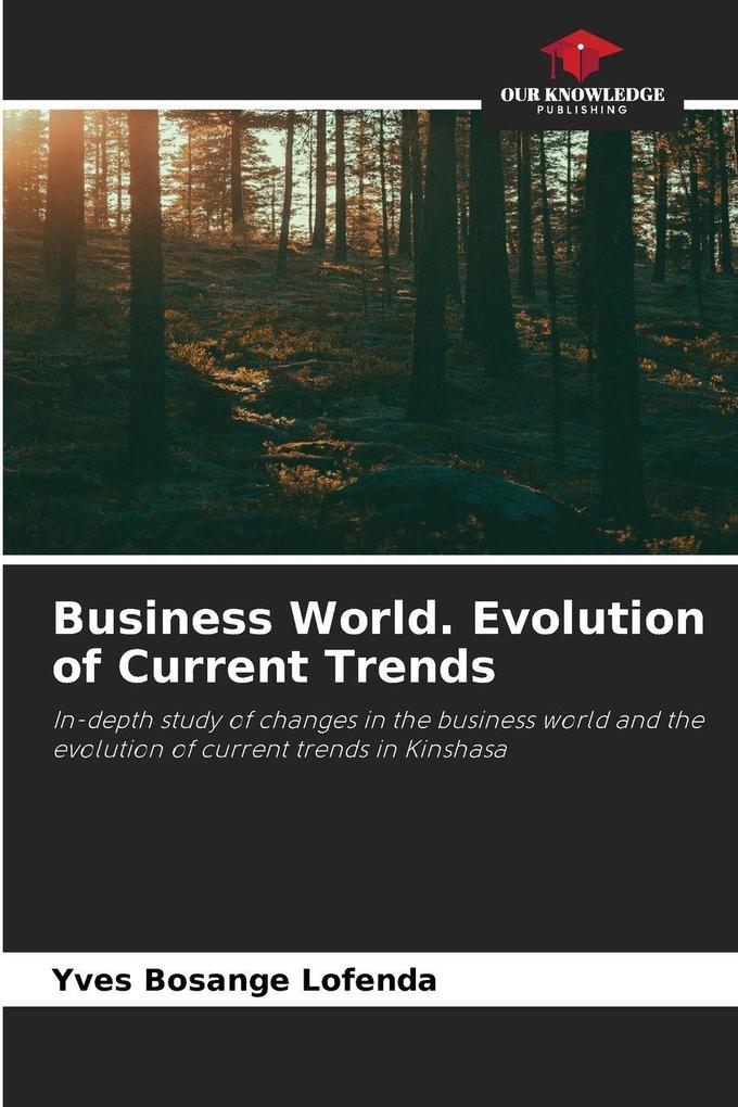 Business World. Evolution of Current Trends