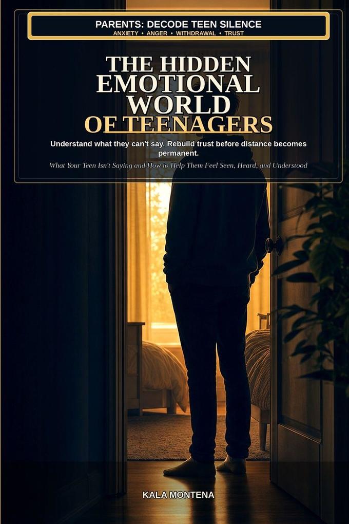 The Hidden Emotional World of Teenagers