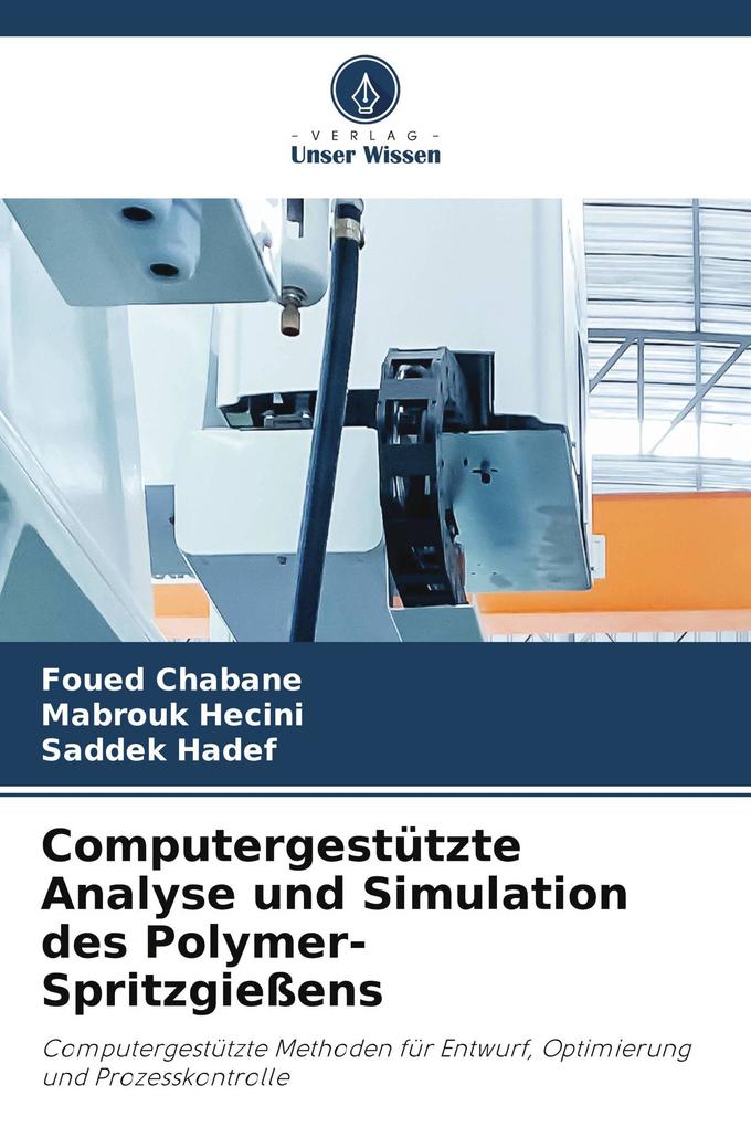 Computergestützte Analyse und Simulation des Polymer-Spritzgießens