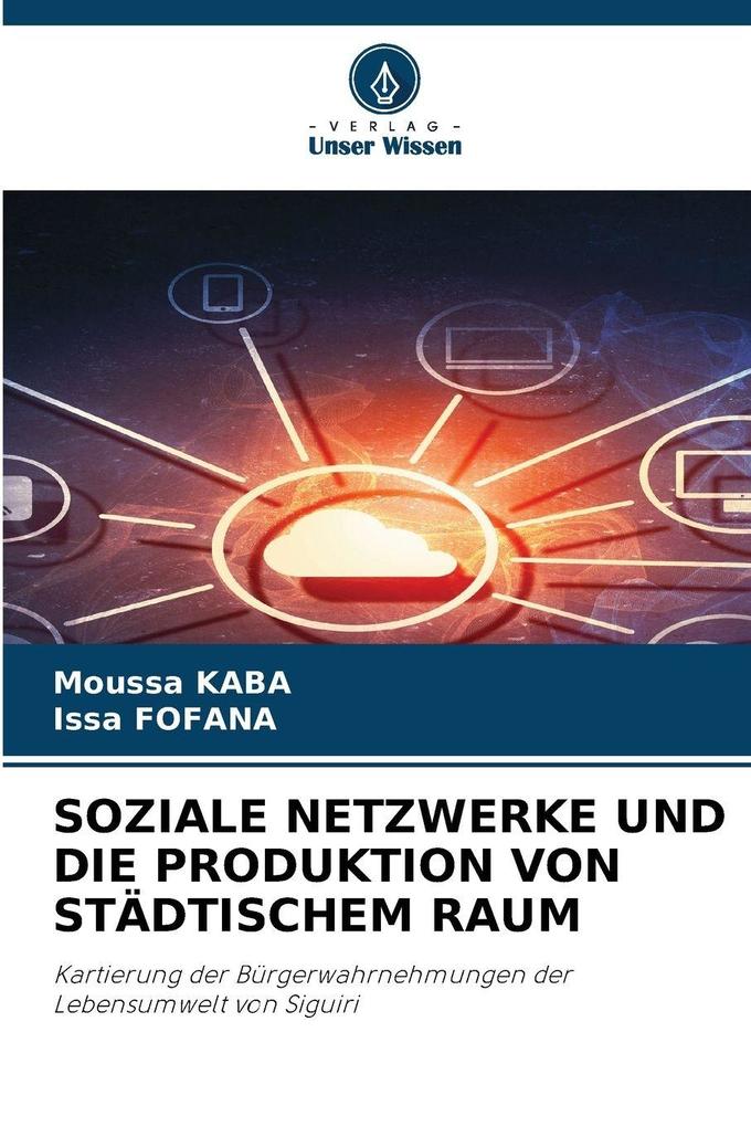 SOZIALE NETZWERKE UND DIE PRODUKTION VON STÄDTISCHEM RAUM