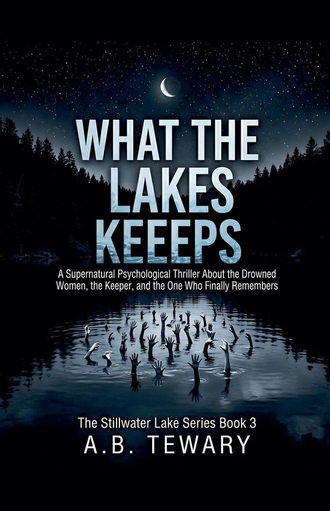 What The Lake Keeps