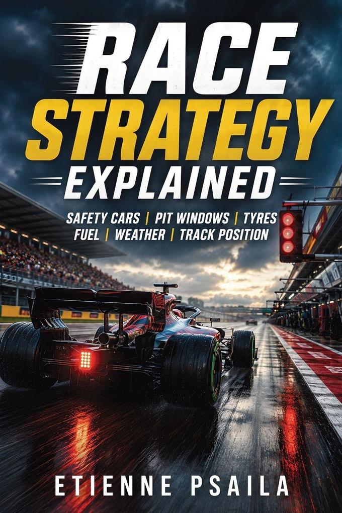 Race Strategy Explained