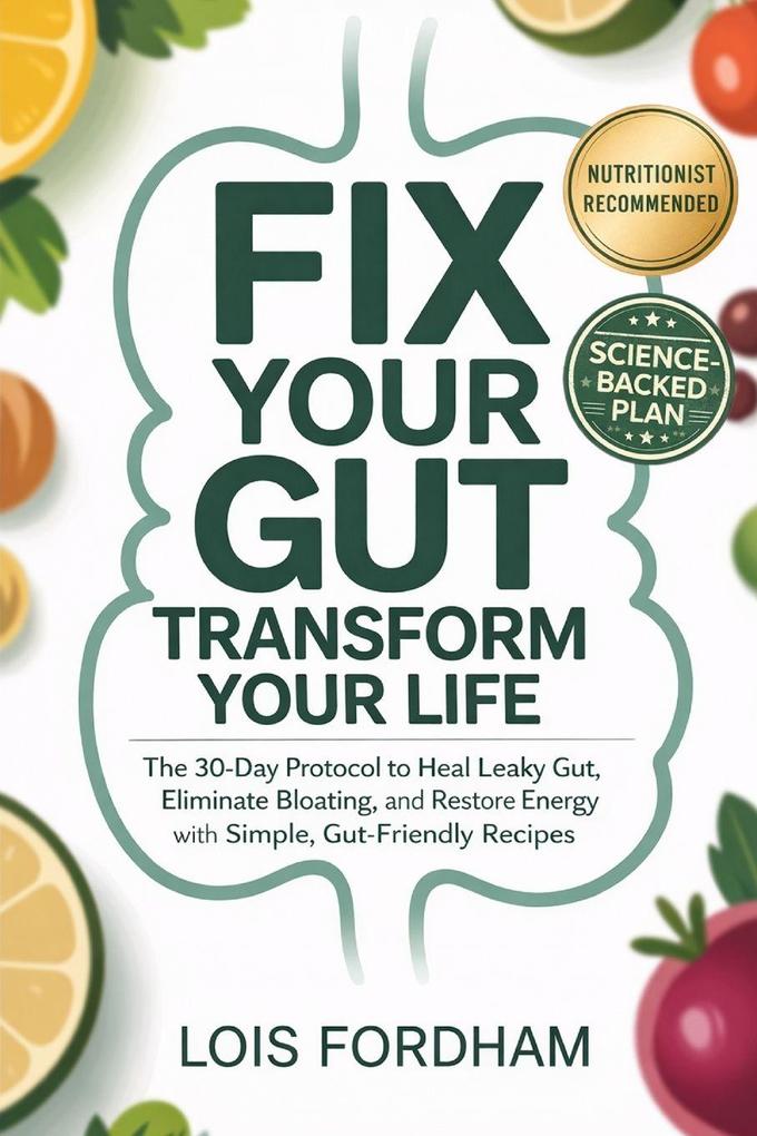 Fix Your Gut Transform Your Life