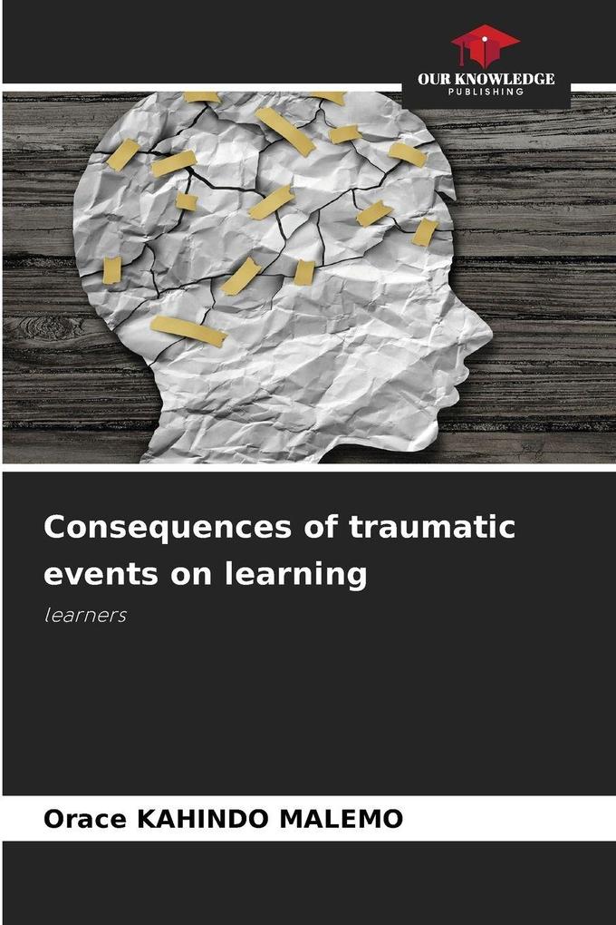 Consequences of traumatic events on learning