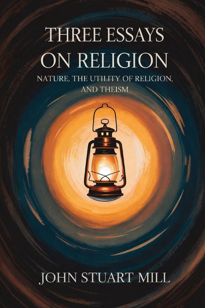 Three Essays on Religion