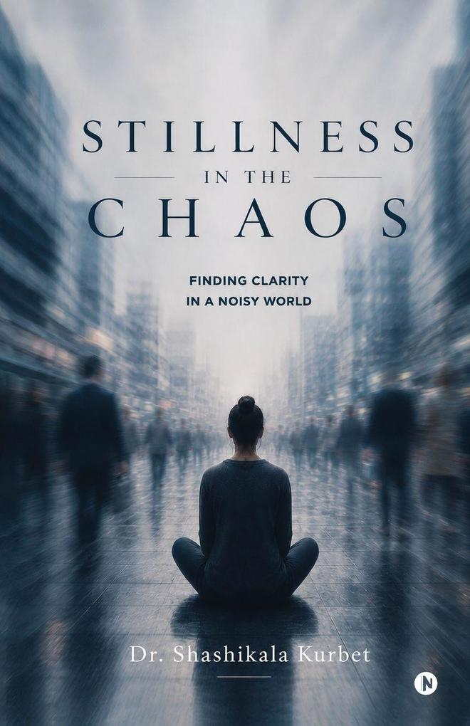 Stillness in the Chaos