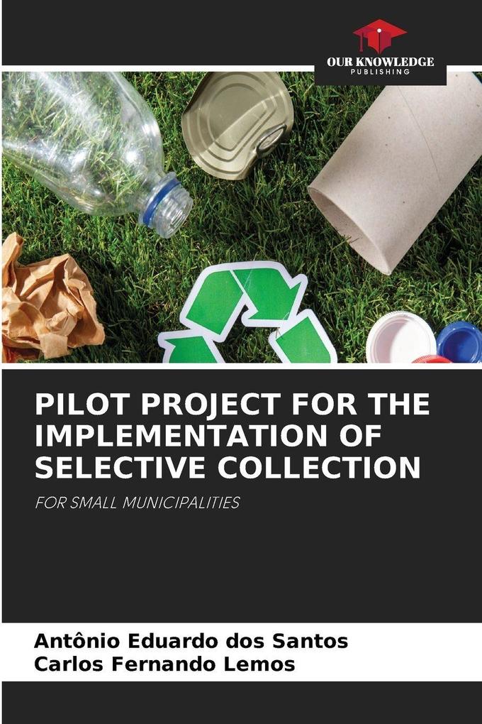 PILOT PROJECT FOR THE IMPLEMENTATION OF SELECTIVE COLLECTION