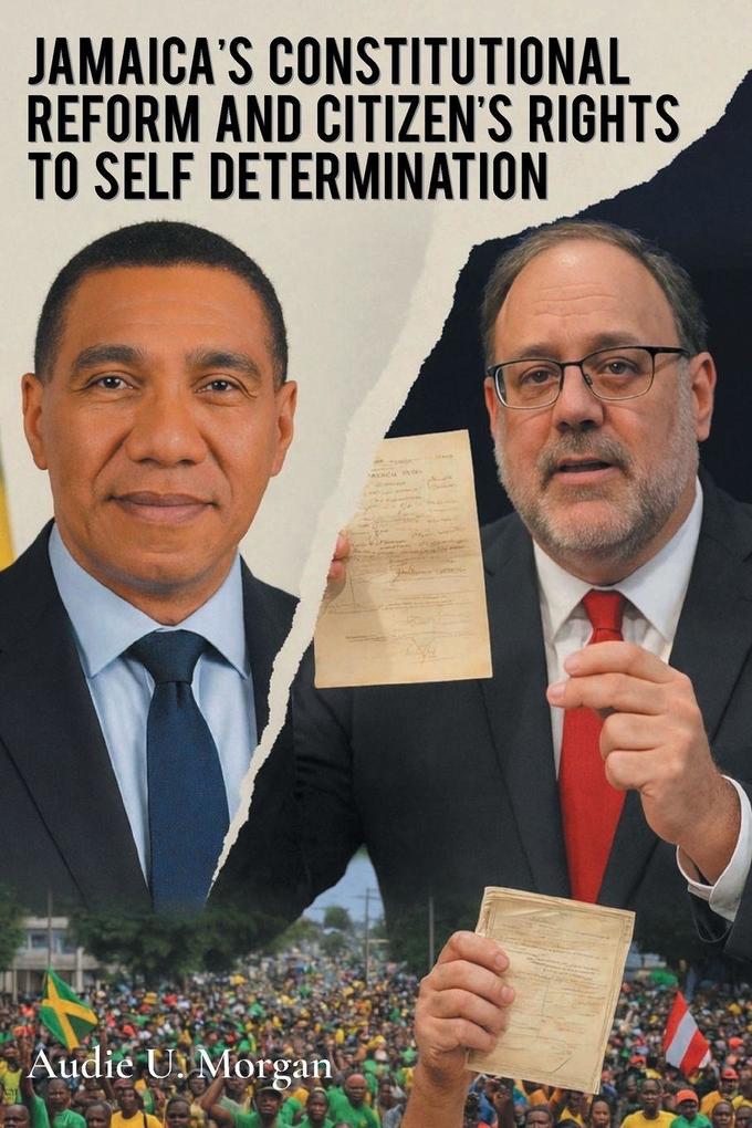 Jamaica's Constitutional Reform and Citizen's Rights to Self Determination