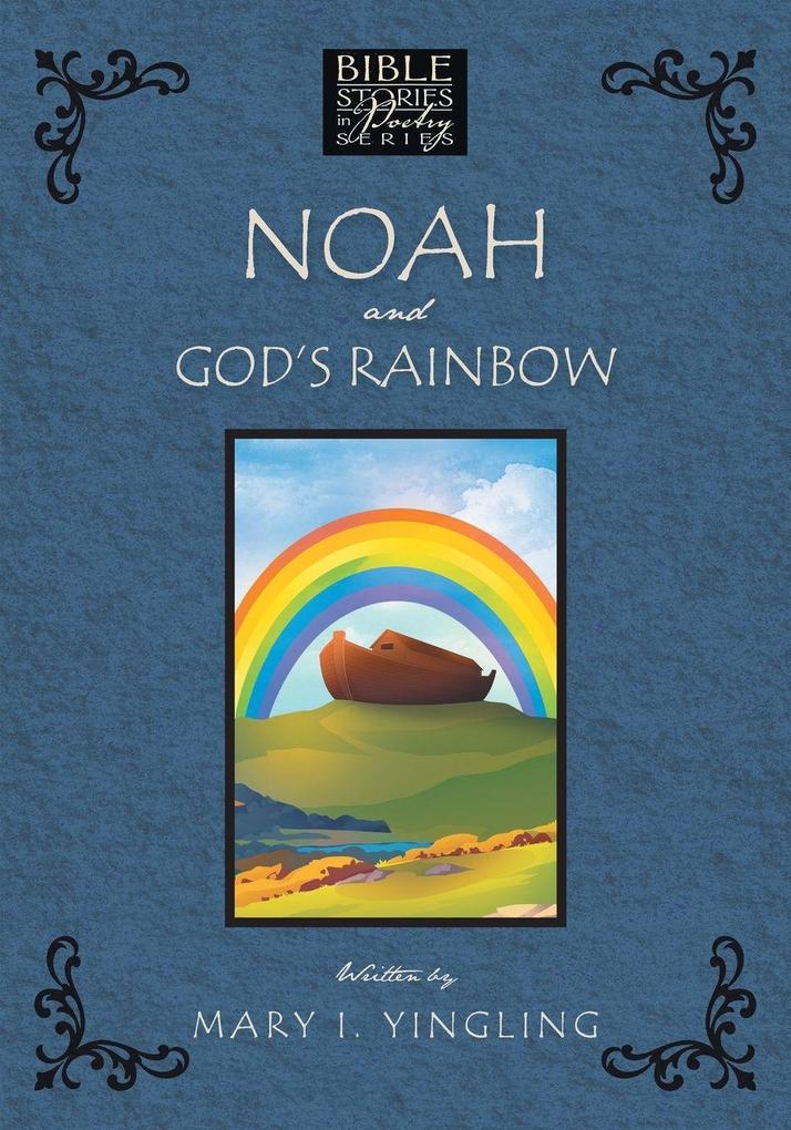 Noah and God's Rainbow
