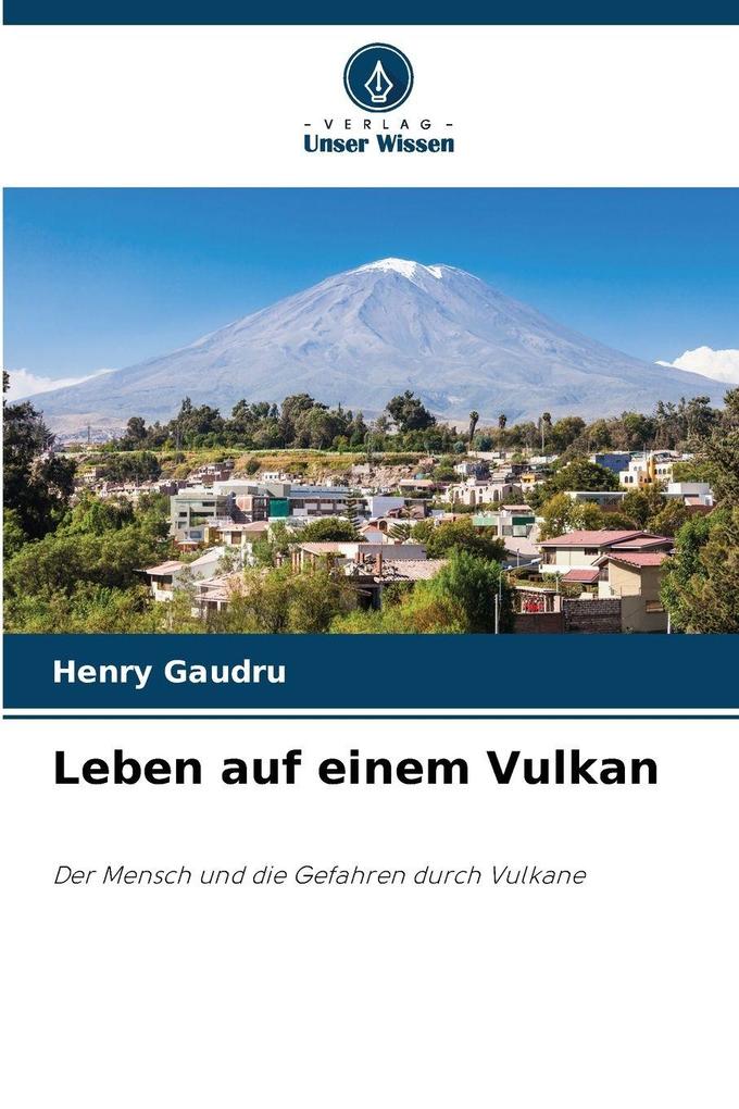 Leben auf einem Vulkan