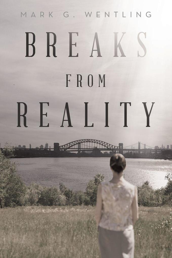 Breaks from Reality
