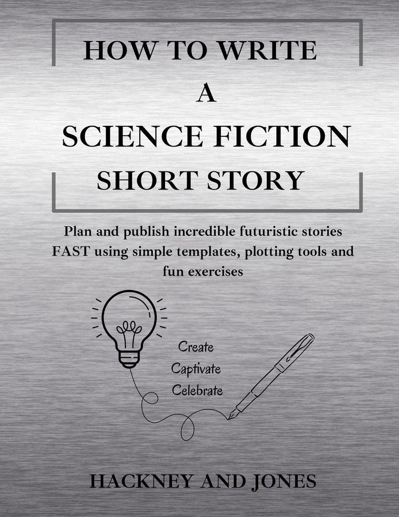 How To Write A Science Fiction Short Story