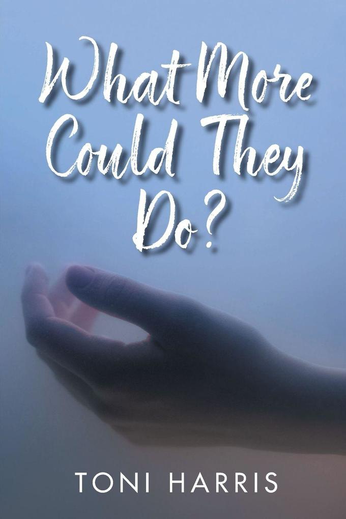 What More Could They Do?