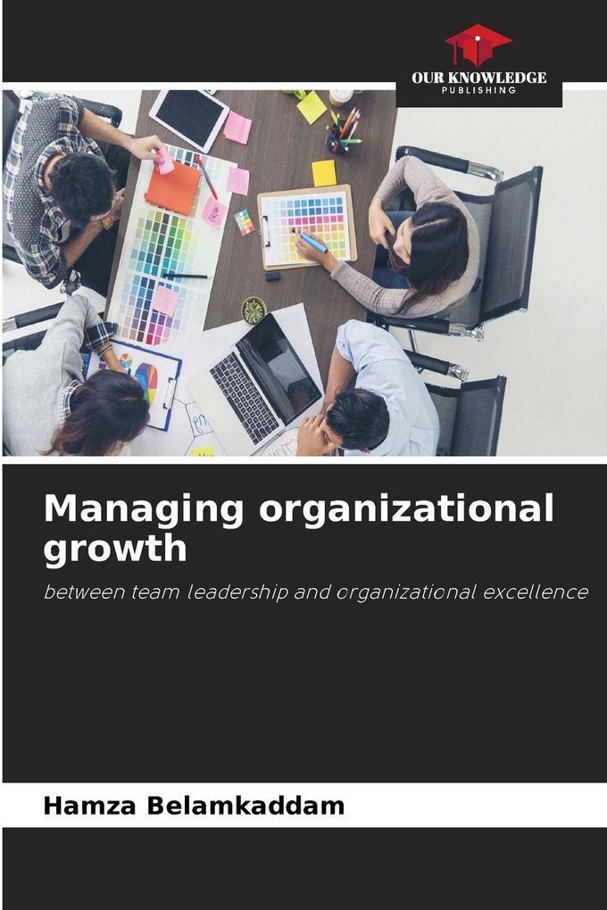 Managing organizational growth