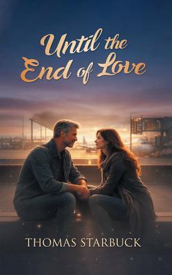 Until the End of Love