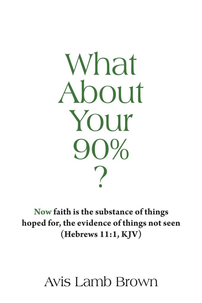 What About Your 90%?