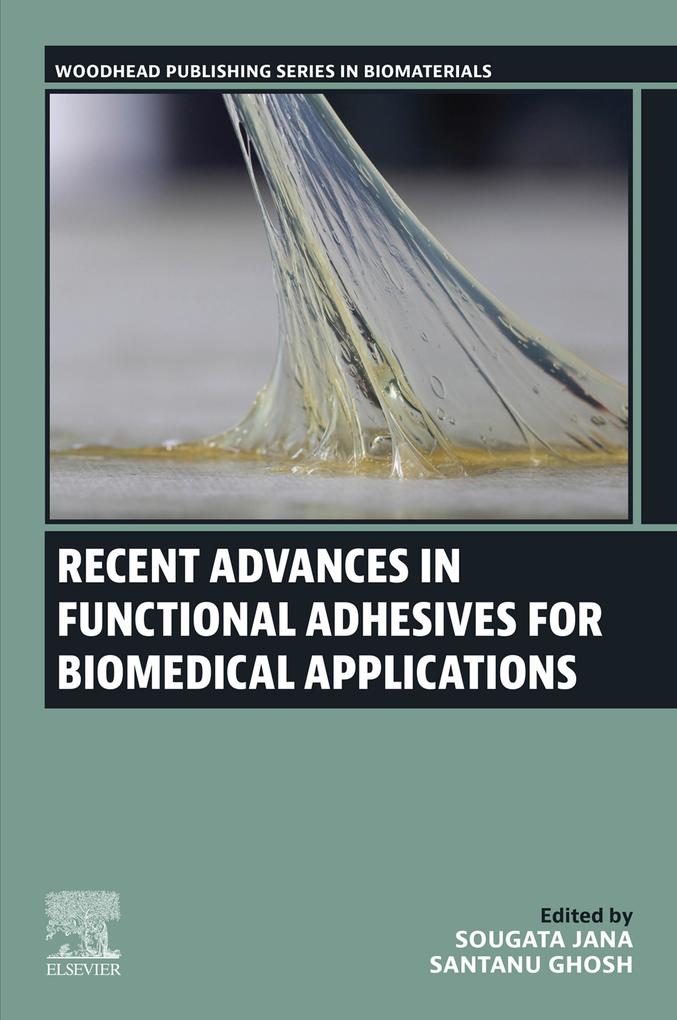 Recent Advances in Functional Adhesives for Biomedical Applications