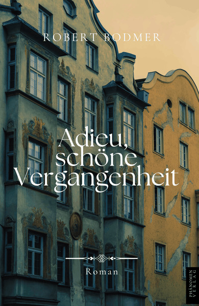 Adieu schöne Vergangenheit
