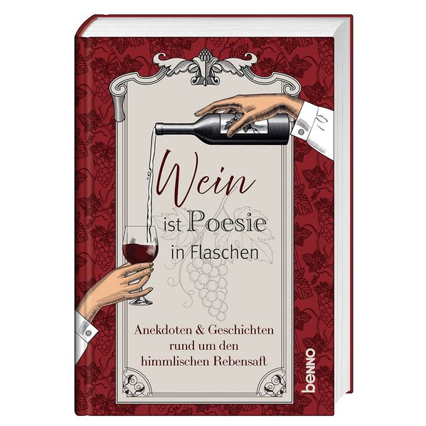 Wein ist Poesie in Flaschen
