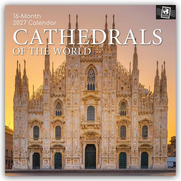 Cathedrals of the World - Kathedralen der Welt 2027 - 16-Monatskalender