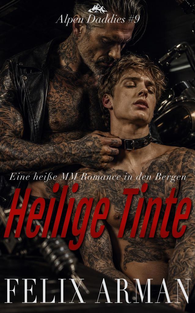 Alpen Daddies: Heilige Tinte: Eine heiße MM Romance in den Bergen