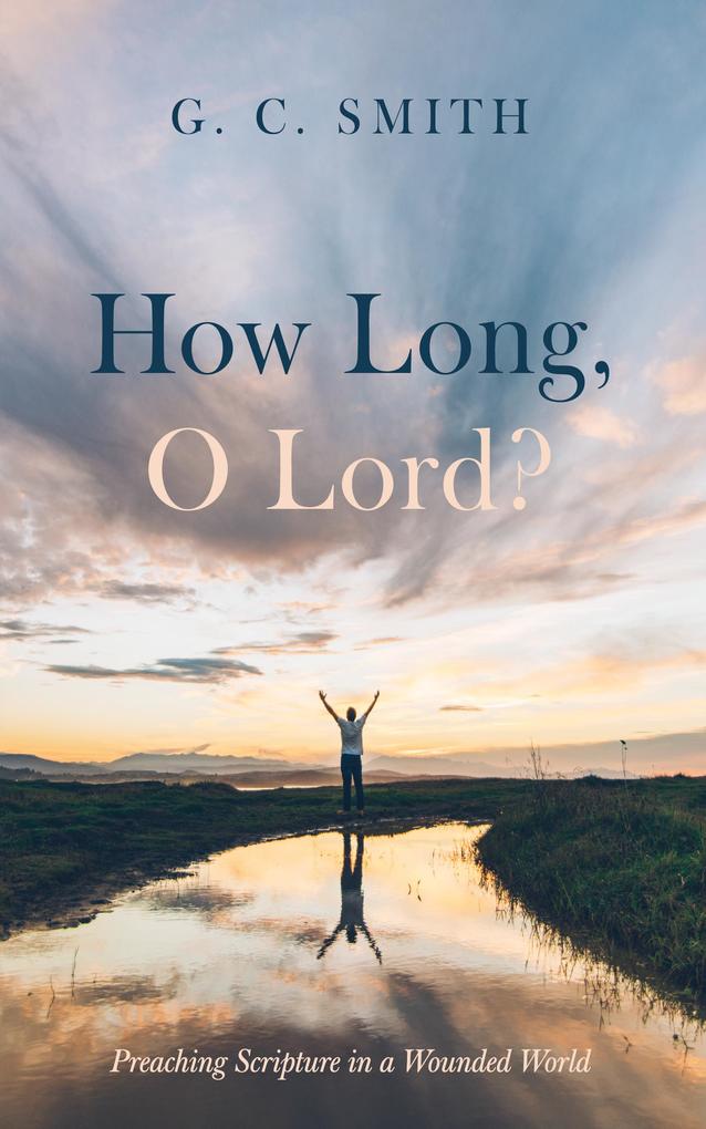 How Long O Lord?