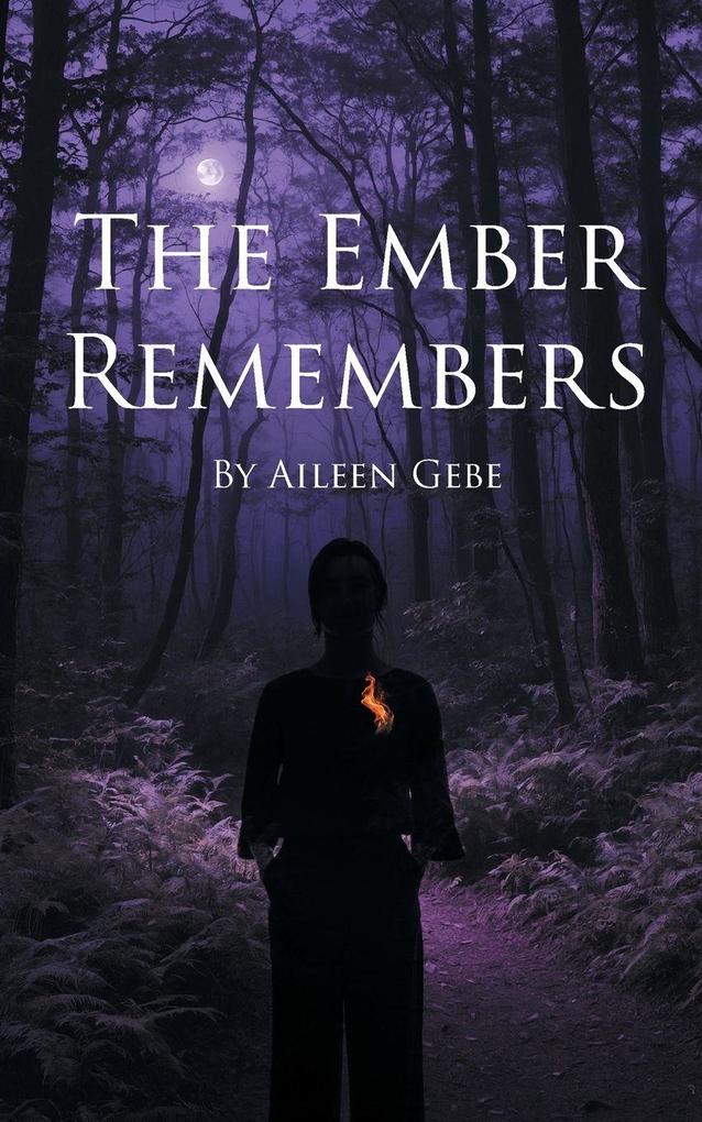 The Ember Remembers