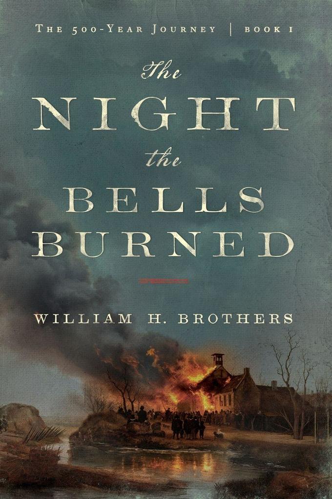 The Night the Bells Burned