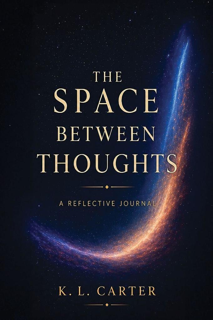 The Space Between Thoughts