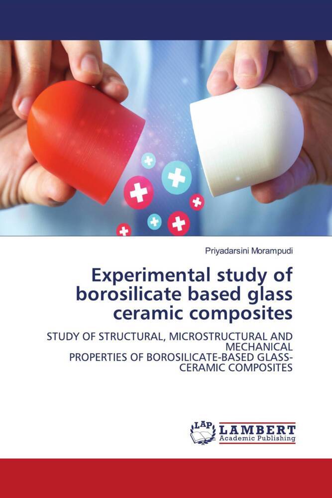 Experimental study of borosilicate based glass ceramic composites