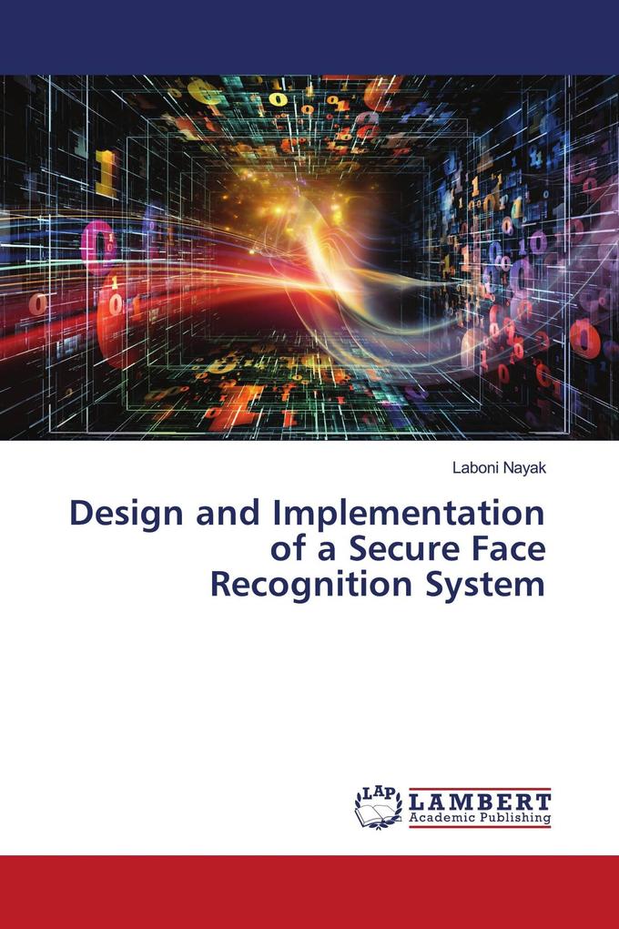 Design and Implementation of a Secure Face Recognition System