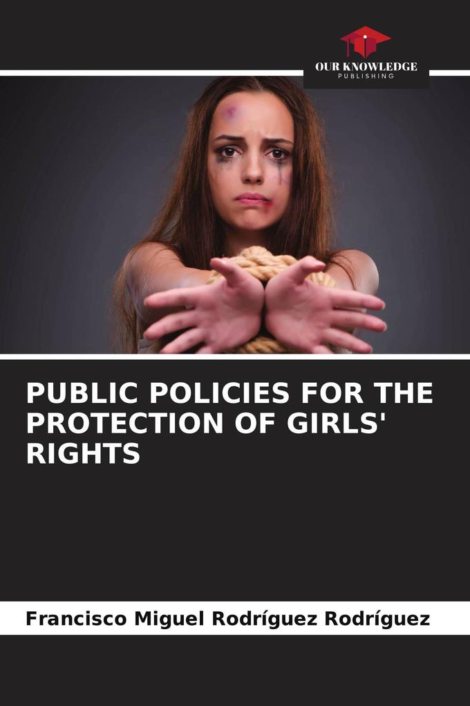 PUBLIC POLICIES FOR THE PROTECTION OF GIRLS' RIGHTS