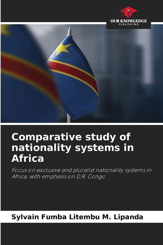 Comparative study of nationality systems in Africa