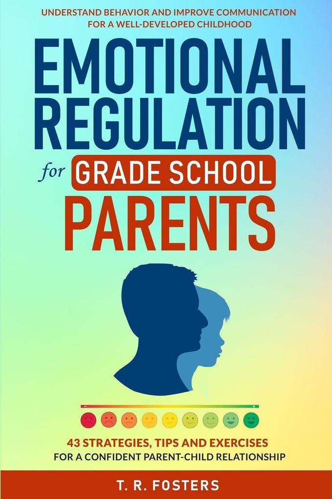 Emotional Regulation for Grade School Parents