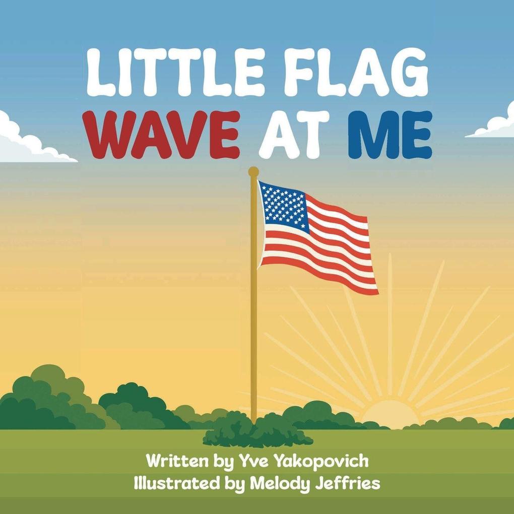 Little Flag Wave at Me