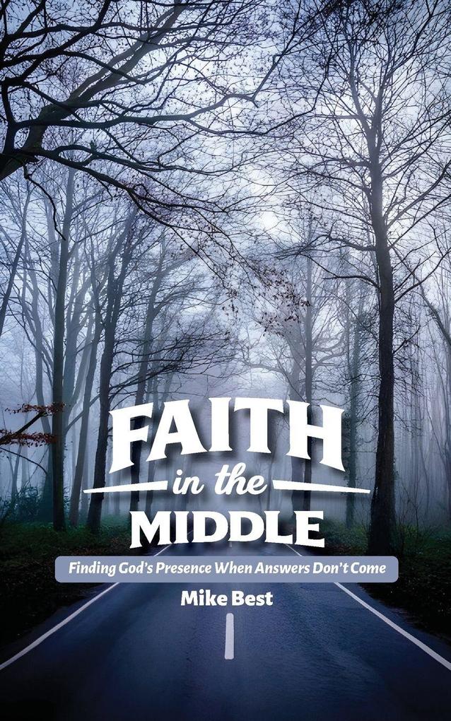 Faith in the Middle