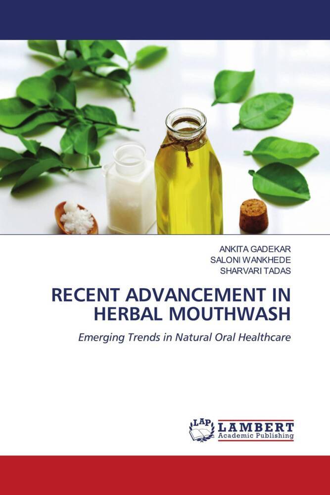 RECENT ADVANCEMENT IN HERBAL MOUTHWASH