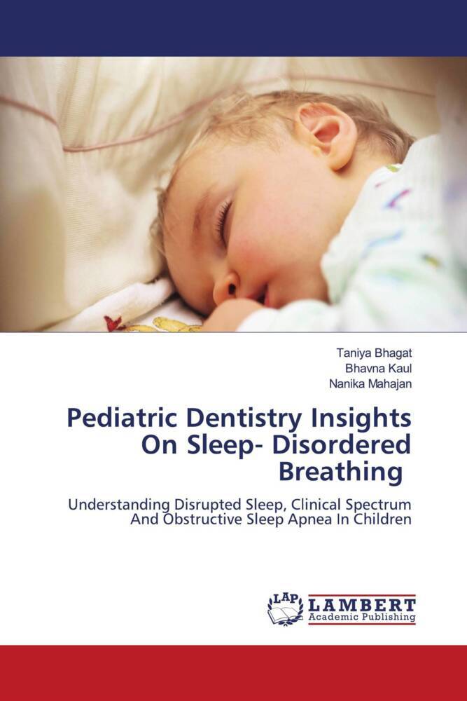 Pediatric Dentistry Insights On Sleep- Disordered Breathing